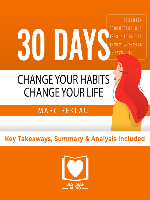 Cover image for Summary of 30 Days - Change Your Habits, Change Your Life: A couple of simple steps every day to create the life you want by Marc Reklau